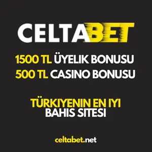 Celtabet Yeni Üyelik bonusu 1500 TL & Casino bonusu 500 TL